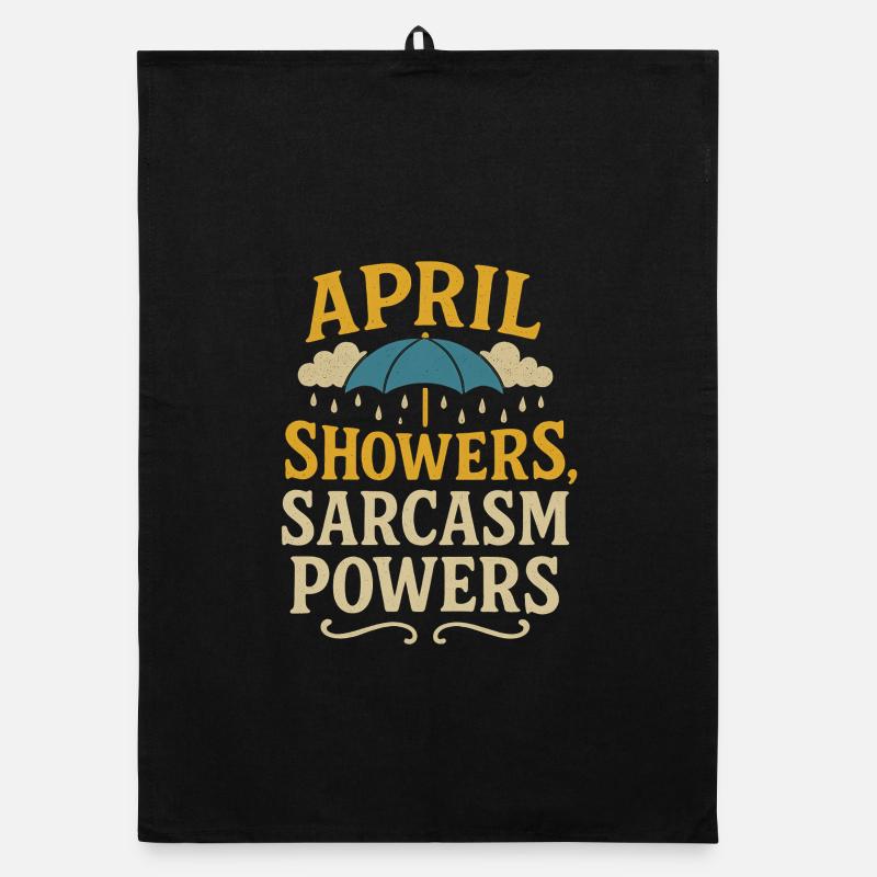 Aprilschauer Sarkasmus Organic Geschirrtuch