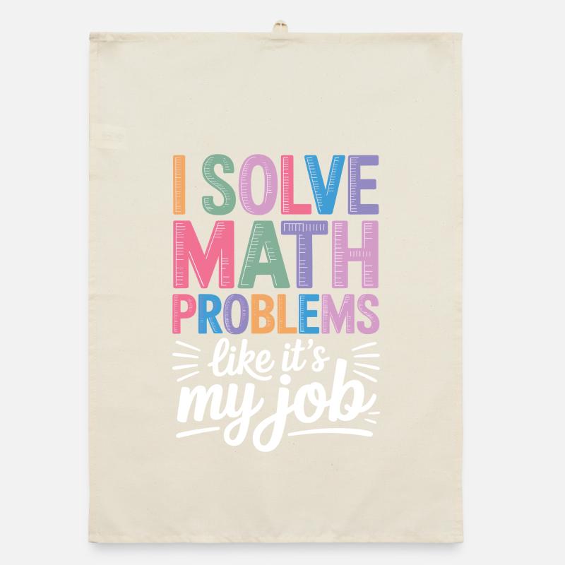 Ich Löse Matheprobleme Wie Ein Beruf Math Lehrer Organic Geschirrtuch