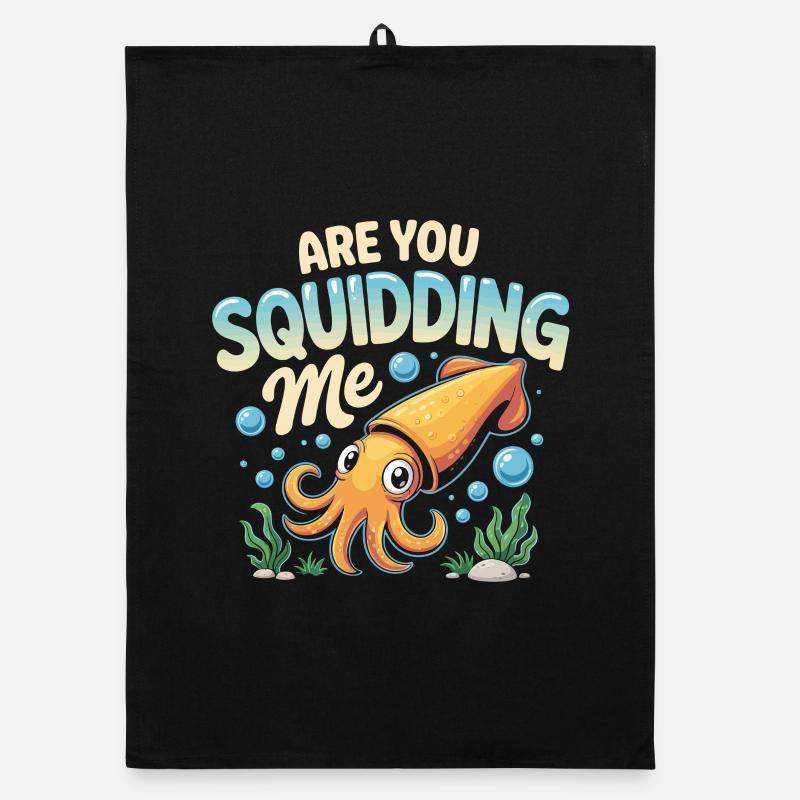 Cute squid with funny saying Organic dish towel