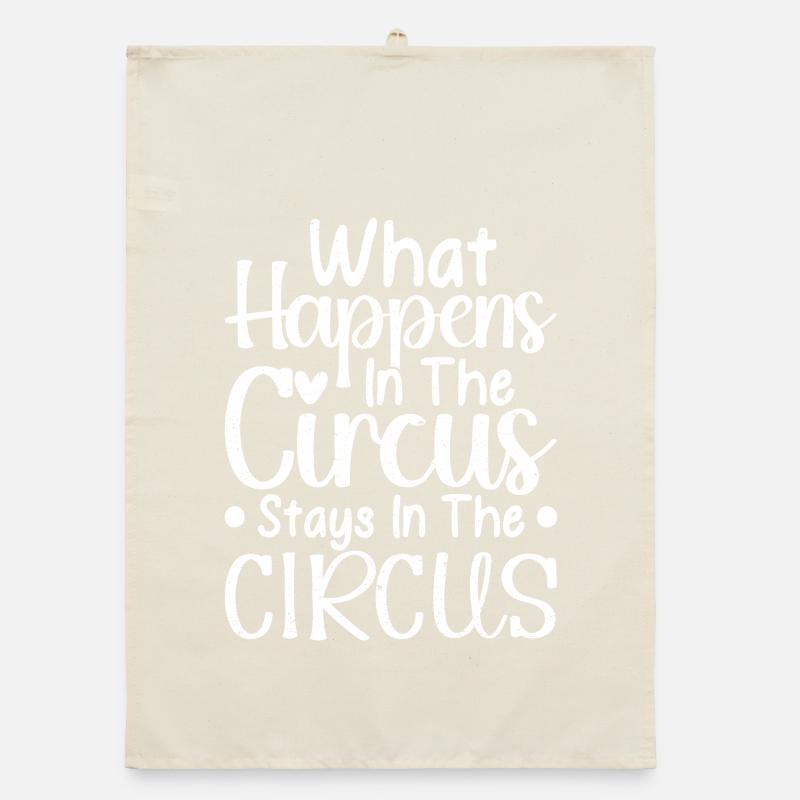 Cirque graphique Ce qui se passe dans le cirque reste Torchon bio