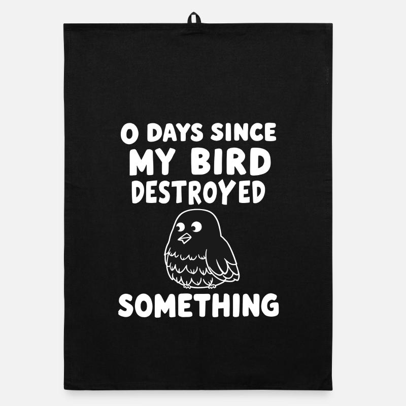 0 Days Since My Bird Destroyed Something Fun Organic Geschirrtuch