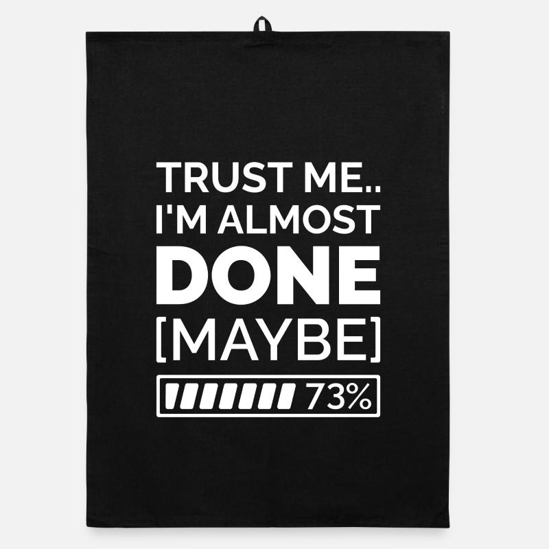 Trust Me.. I’m Almost Done [Maybe] Organic Geschirrtuch