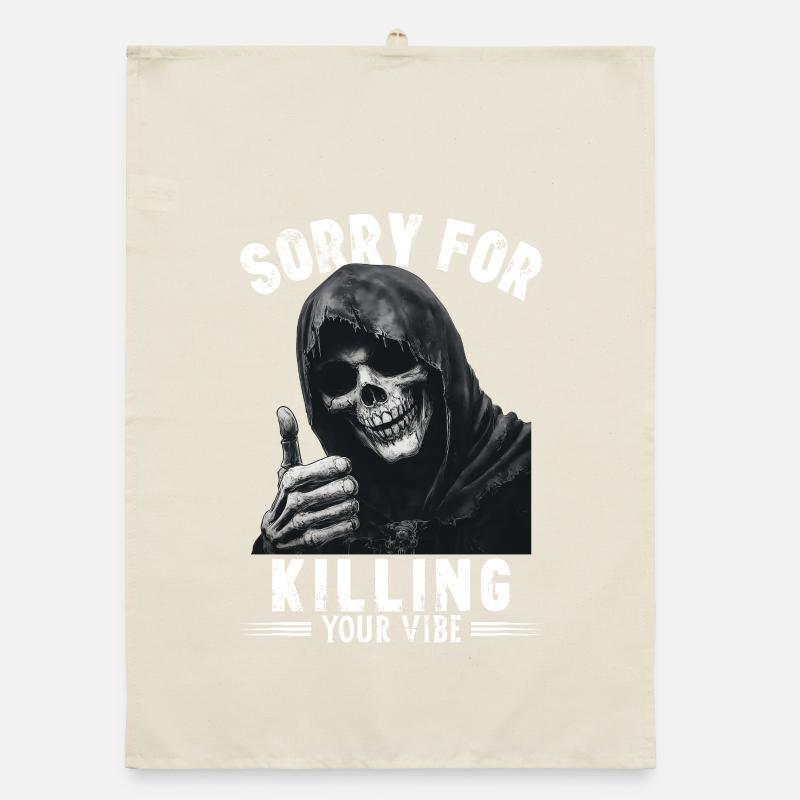 Spruch sorry for killing your vibe Grim Reaper Tod Organic dish towel