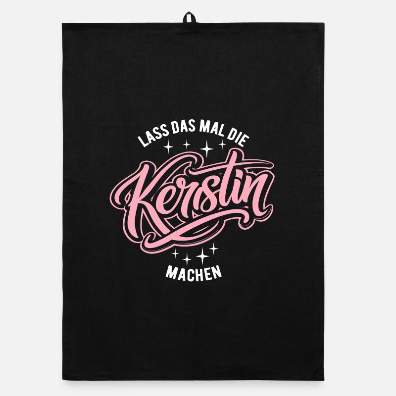 Lass das mal die Kerstin machen - Namenstag Organic Geschirrtuch