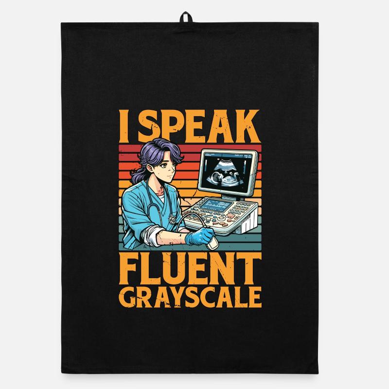 Sonographer I Speak Fluent Grayscale Xray Tech Organic dish towel