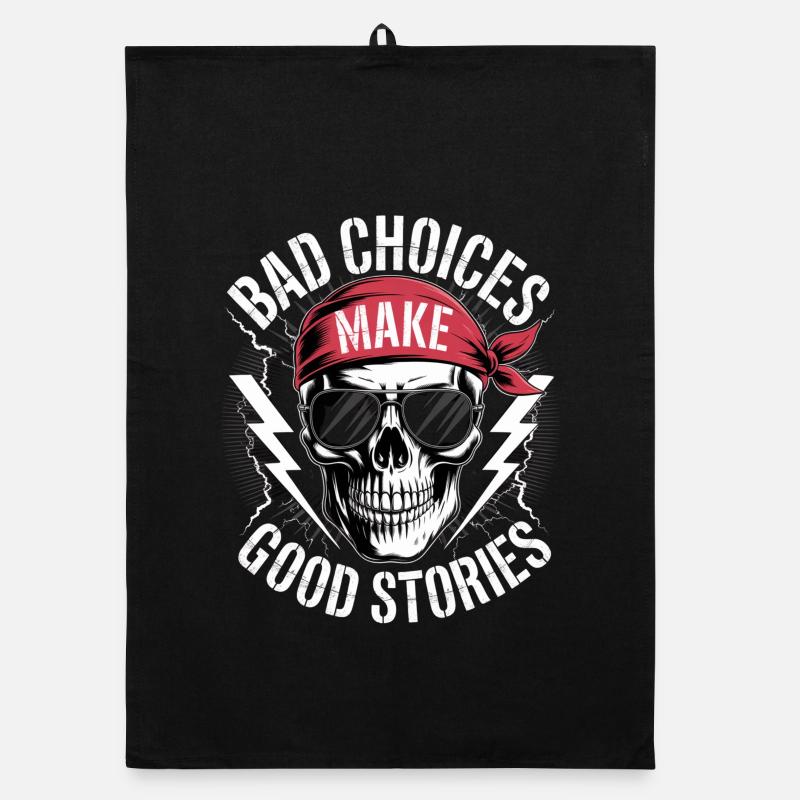 Bad Choices Make Good Stories Skull Organic dish towel