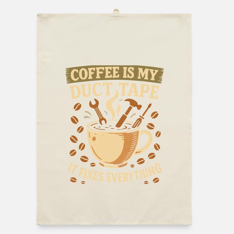 Coffee is my tape that fixes everything Organic dish towel