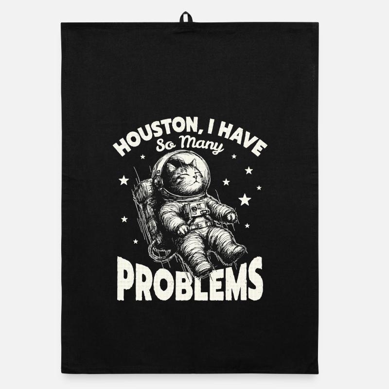 Houston J’ai tellement de problèmes drôle de chat de l’espace Torchon bio