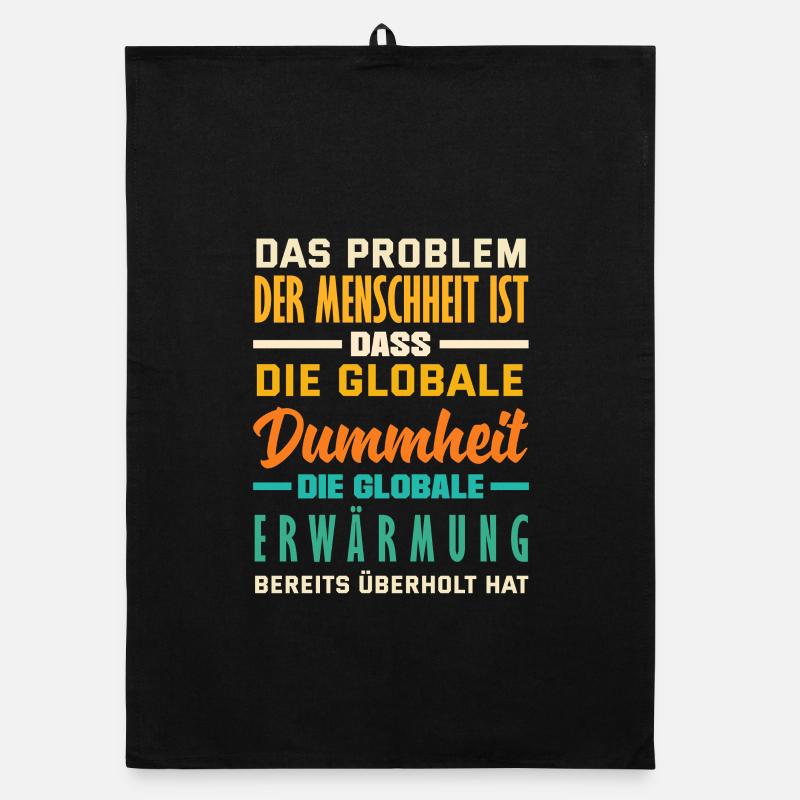Global stupidity beats warming Organic dish towel
