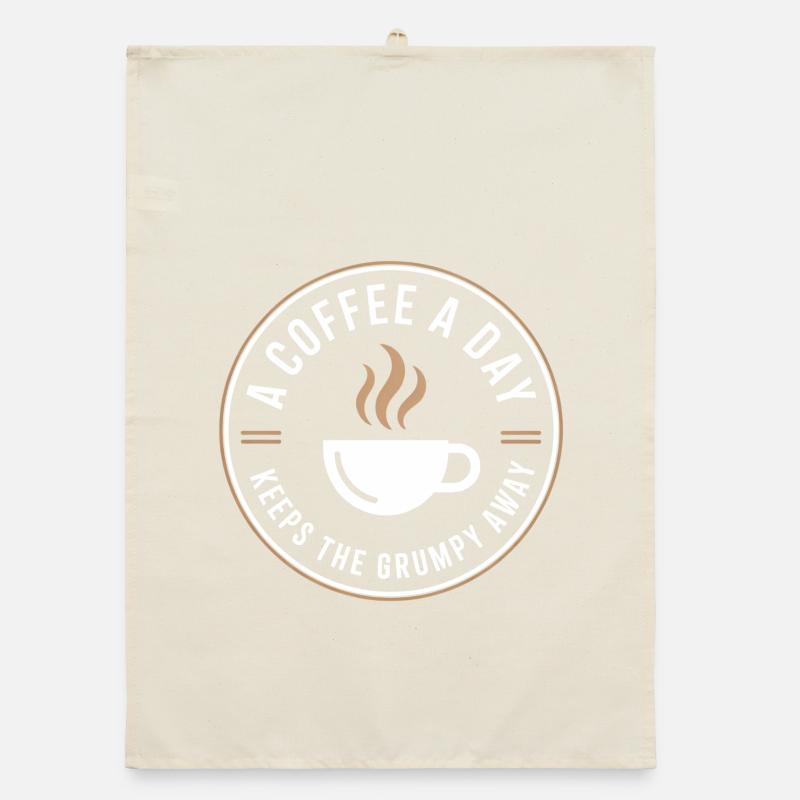 A Coffee A Day Keeps The Grumpy Away Organic dish towel