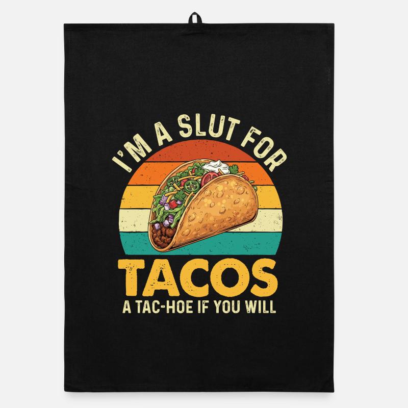 I'm A For Tacos A Tac-Hoo If You Will Organic dish towel