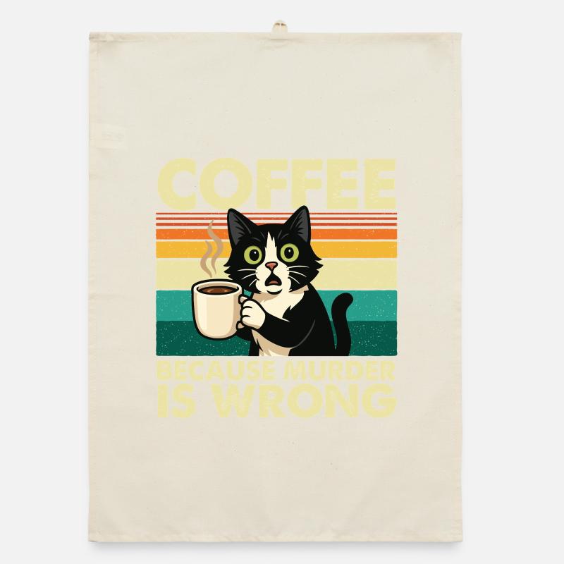 Coffee Because Murder Is Wrong Sarcastic Organic dish towel