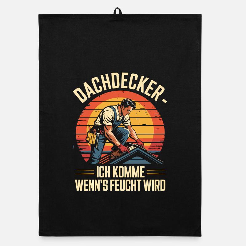  Dachdecker Ich Komme Wenn Es Feucht Wird Organic Geschirrtuch