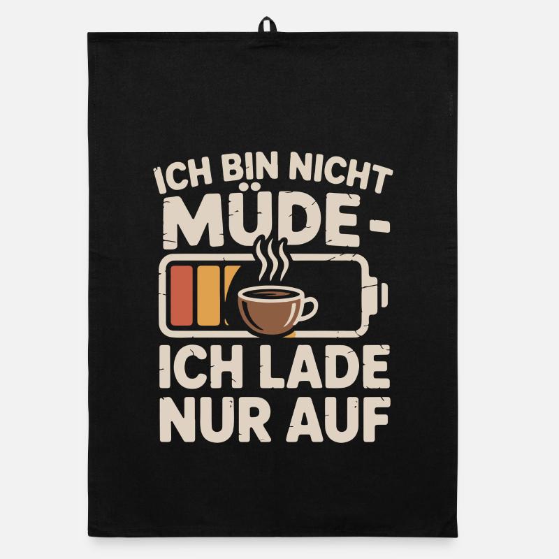 Ich bin nicht müde – ich lade auf Kaffee Organic Geschirrtuch