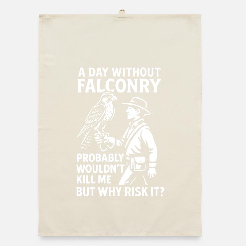 A Day Without Falconry Why Risk It falcon design Organic dish towel