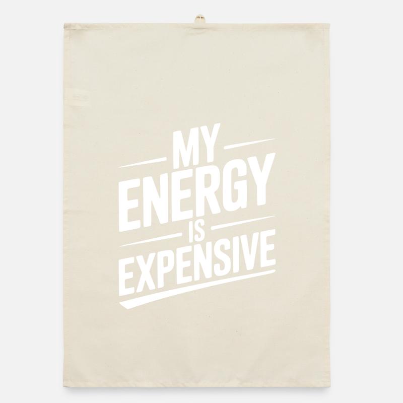 My Energy is Expensive Organic dish towel