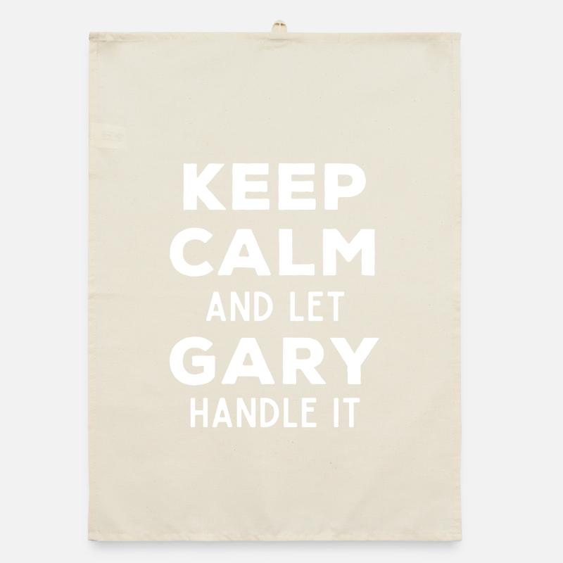 Keep Calm Let Gary Fix This Funny Saying Organic dish towel