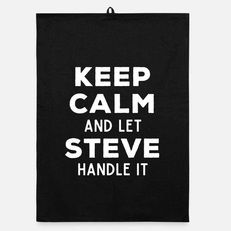 Keep Calm Let Steve Fix It Funny Saying Organic dish towel