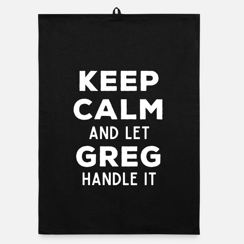 Keep Calm Lass Greg das regeln Lustiger Spruch Organic Geschirrtuch