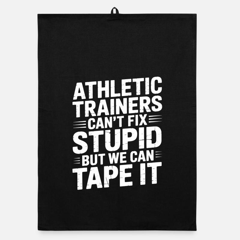 Athletic Trainers Can't Fix Stupid Funny Athletic Organic dish towel