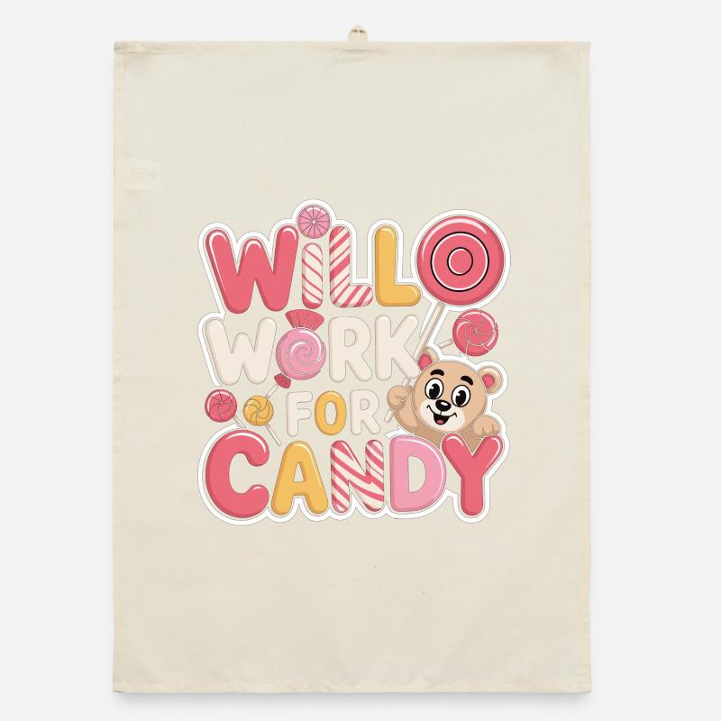 Will Work for Candy – Süßes Kinder Süßigkeiten Torchon bio