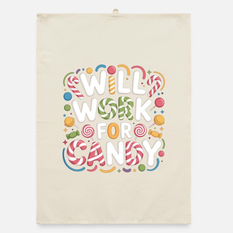 Will Work for Candy – Süßes Kinder Süßigkeiten Torchon bio