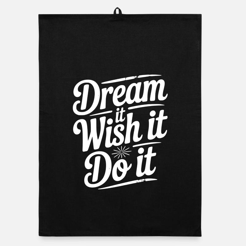 Dream It Wish It Do It Organic dish towel