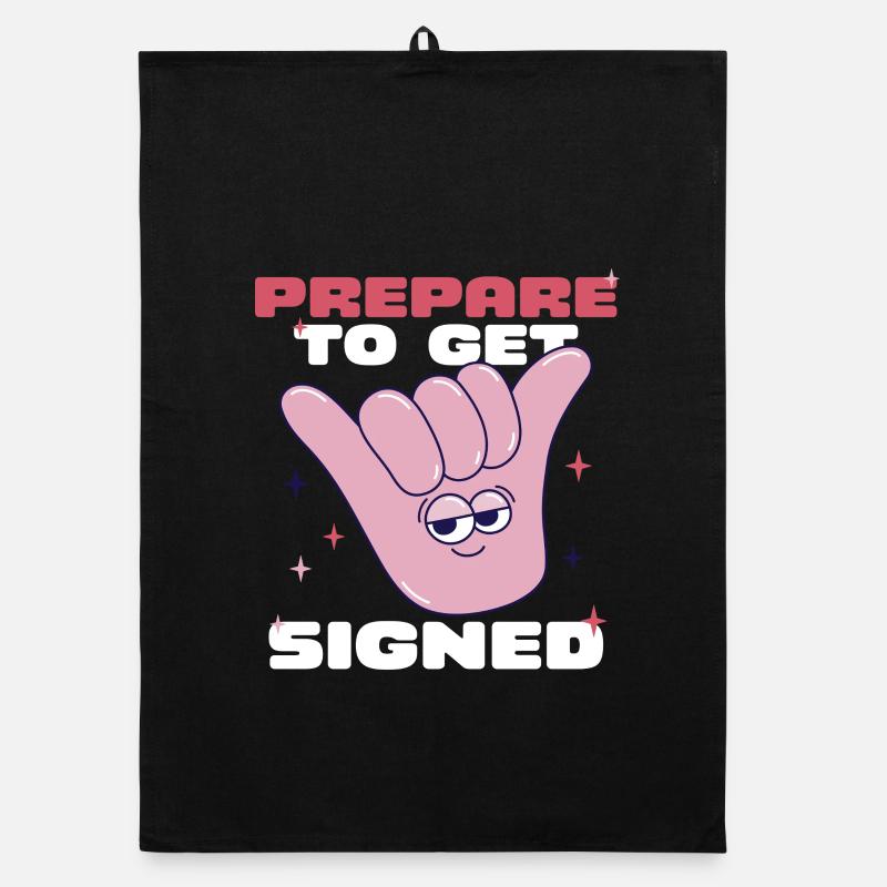 ASL Sign Language Prepare To Get Signed Organic dish towel