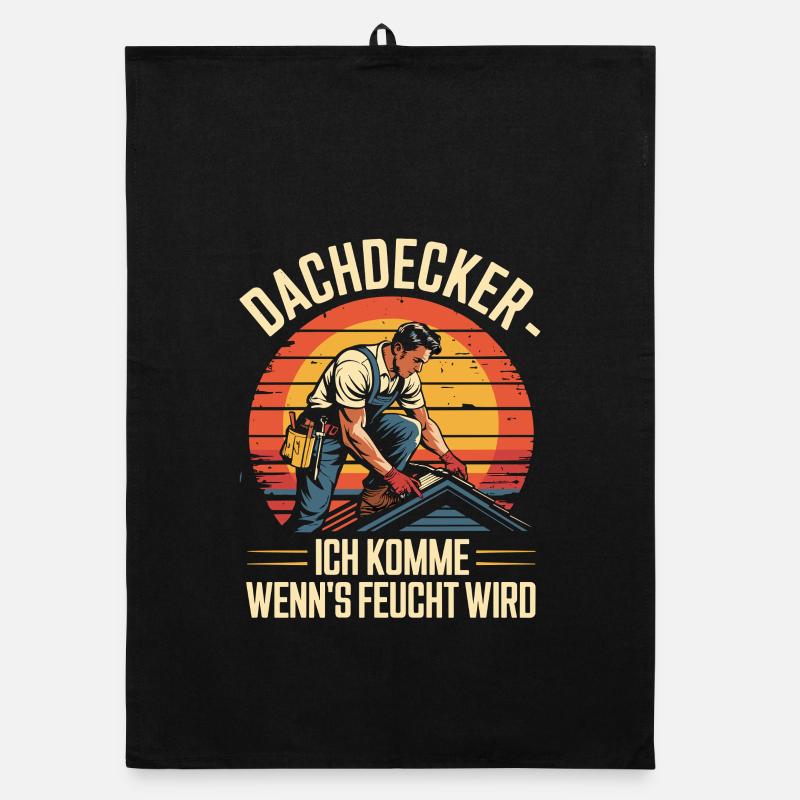 Roofer - I come when it gets damp Organic dish towel