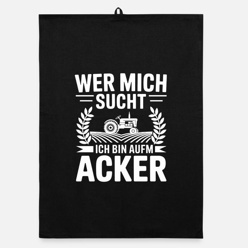 Wer Mich Sucht Ich Bin Aufm Acker Traktor Organic Geschirrtuch