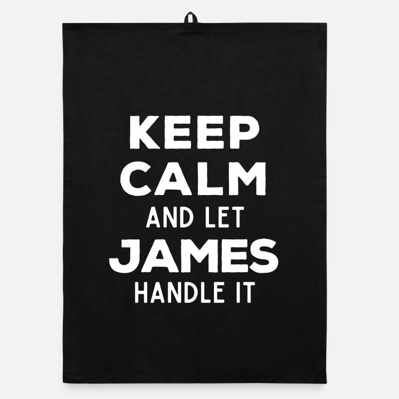 Keep Calm Let James sort it out Funny saying Organic dish towel
