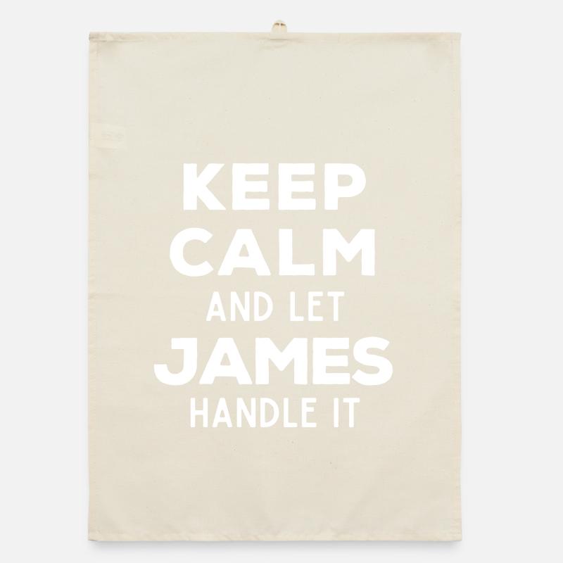 Keep Calm Let James sort it out Funny saying Organic dish towel