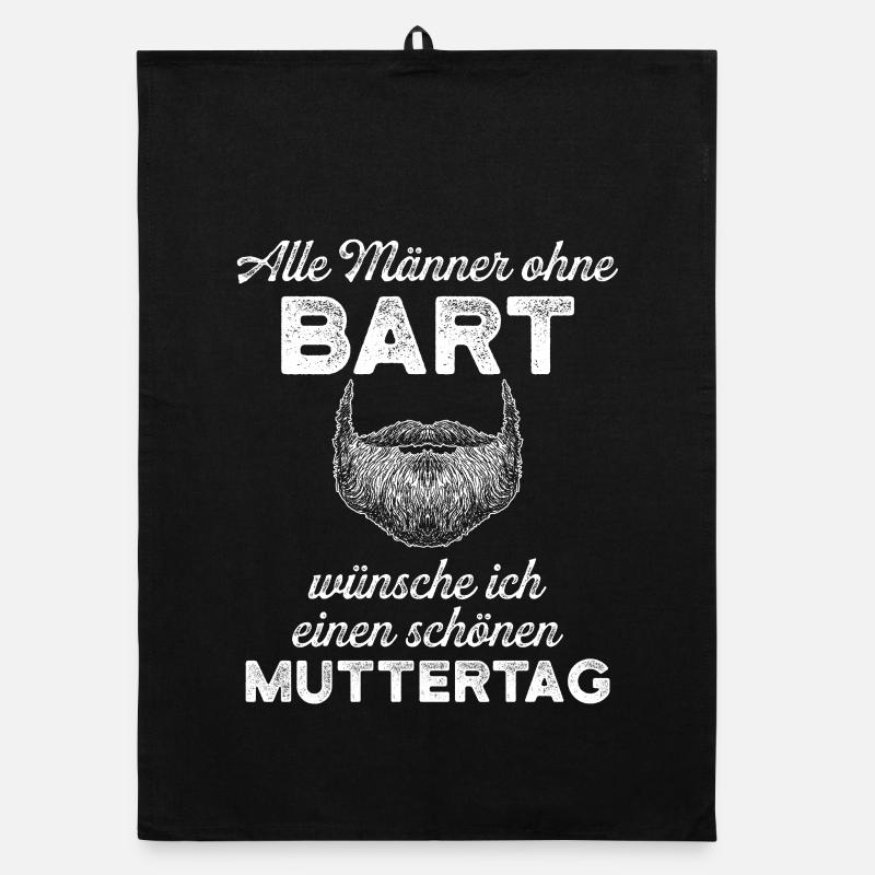 Alle Männer ohne Bart – Muttertags Spruch Organic Geschirrtuch