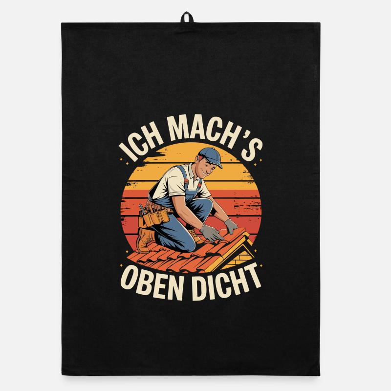 Ich Mach's Oben Dicht Dachdecker Humor Organic Geschirrtuch
