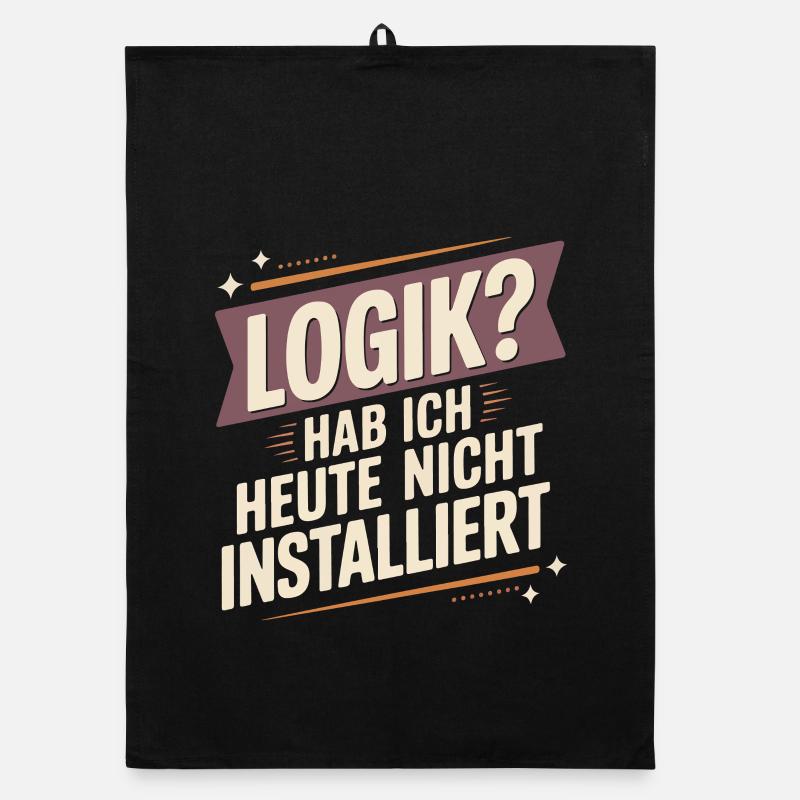 LOGIC? I didn't install it today Organic dish towel