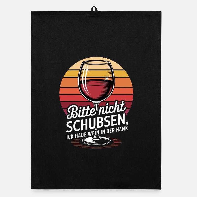  Bitte Nicht Schubsen, Ick Hade Wein In Der Hank Organic Geschirrtuch