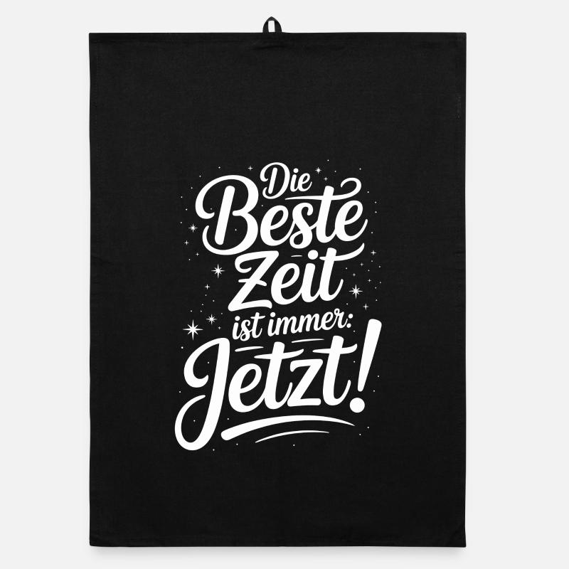 Die Beste Zeit Ist Immer Jetzt Leben Carpe Diem Organic Geschirrtuch