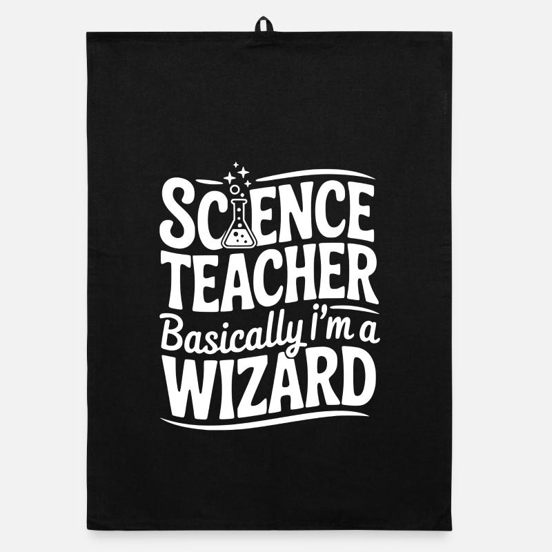Science Teacher Basically I’m a Wizard Organic dish towel