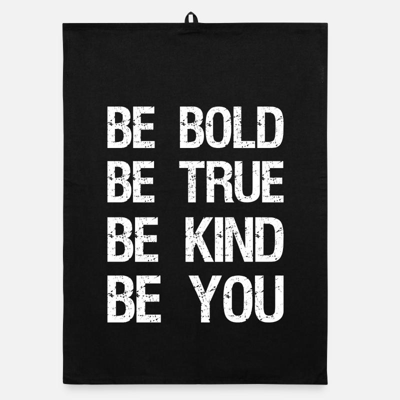 be bold be true be kind be you Organic Geschirrtuch