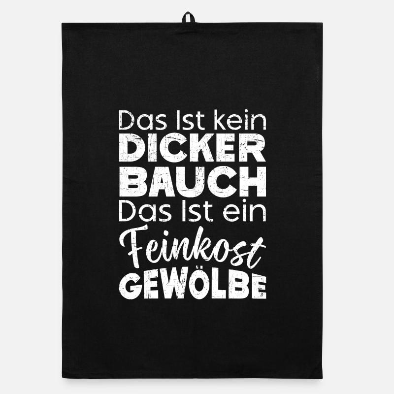 Das Ist Kein Dicker Bauch Das Ist Feinkostgewölbe Organic Geschirrtuch