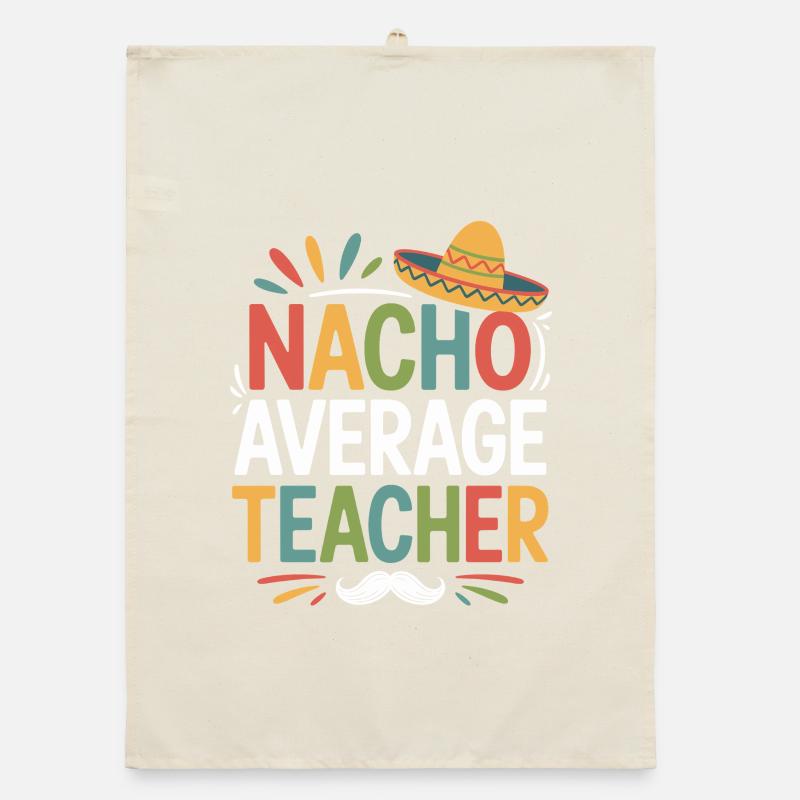 Nacho Average Lehrer Sombrero Organic Geschirrtuch
