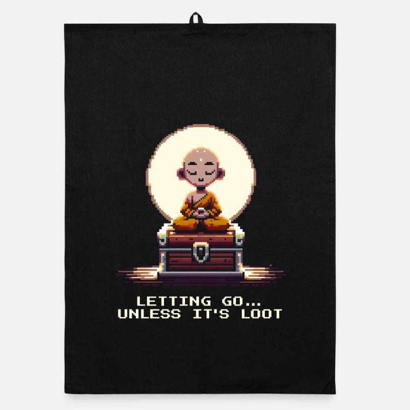 Release... unless it's loot | Zen, Humor, Gaming Organic dish towel