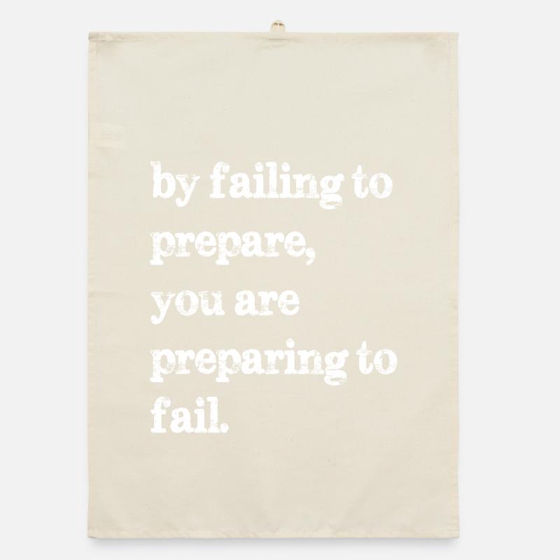 En ne vous préparant pas, vous vous préparez à l’échec Torchon bio