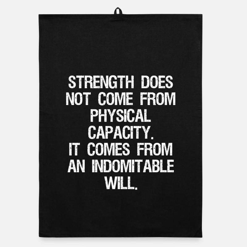 strength does not come from physical capacity it Torchon bio