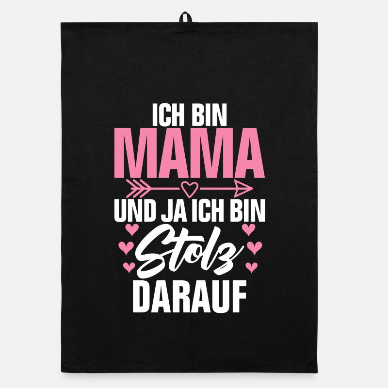 Ich Bin Mama Und Ja Ich Bin Stolz Darauf Organic Geschirrtuch