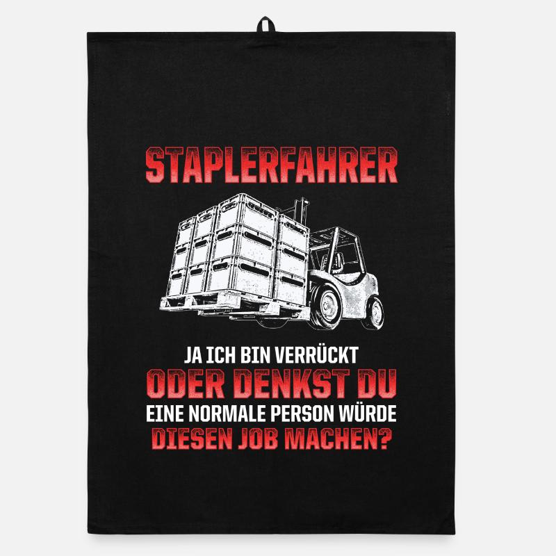 Forklift driver joke Crazy or normal? Organic dish towel