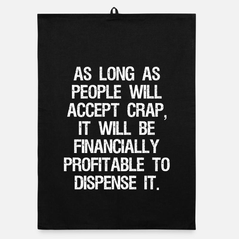 as long as people will accept crap it will be Organic dish towel