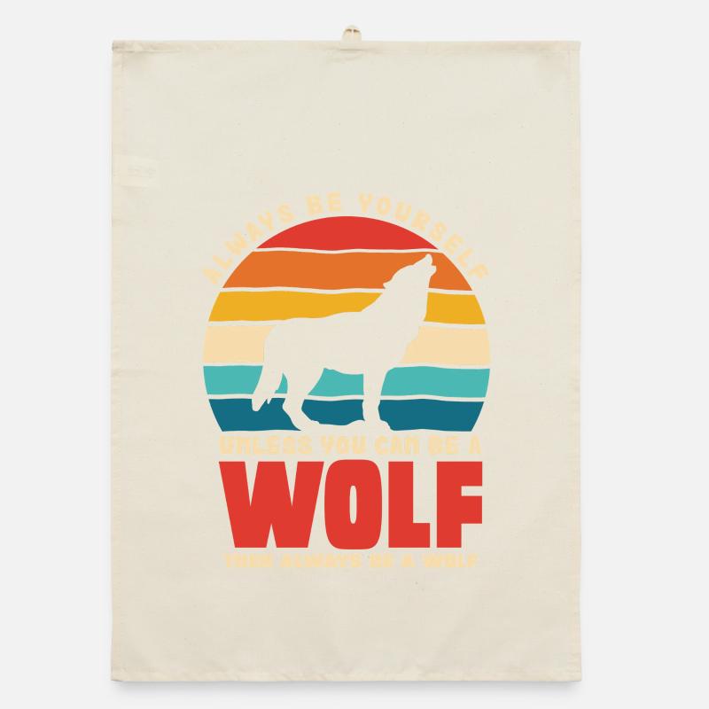 Wolfsruf: Sei Immer Du Selbst Organic Geschirrtuch