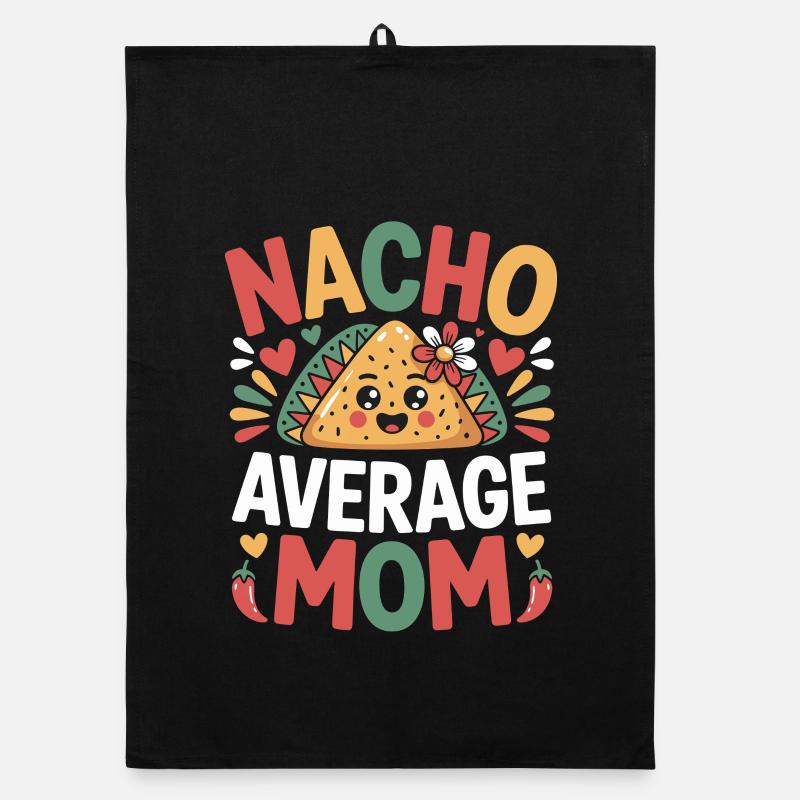 Nacho Maman Moyenne Drôle Torchon bio