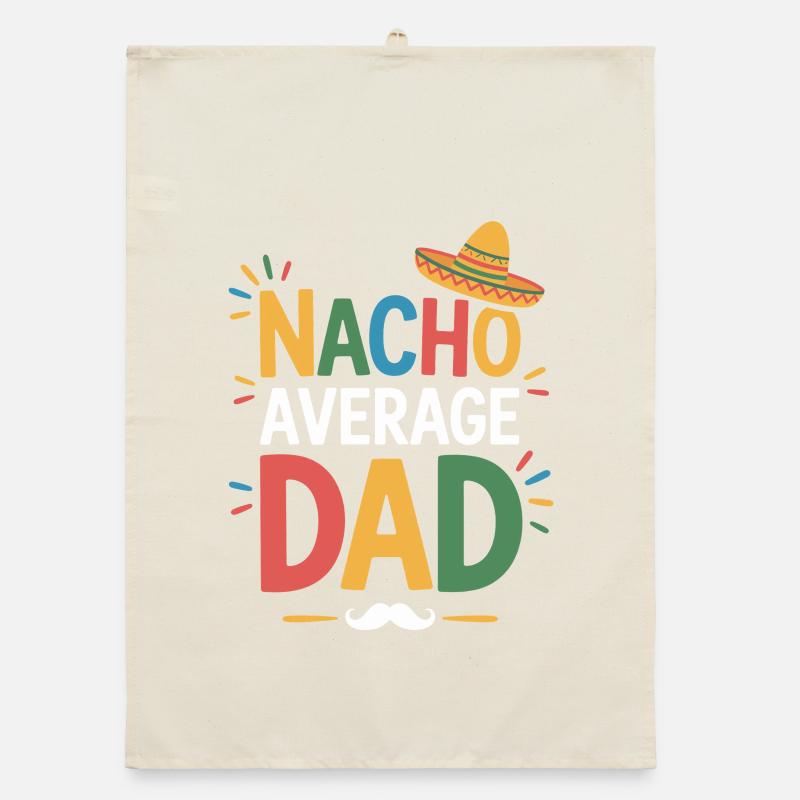 Nacho Average Dad Organic dish towel